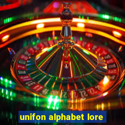 unifon alphabet lore